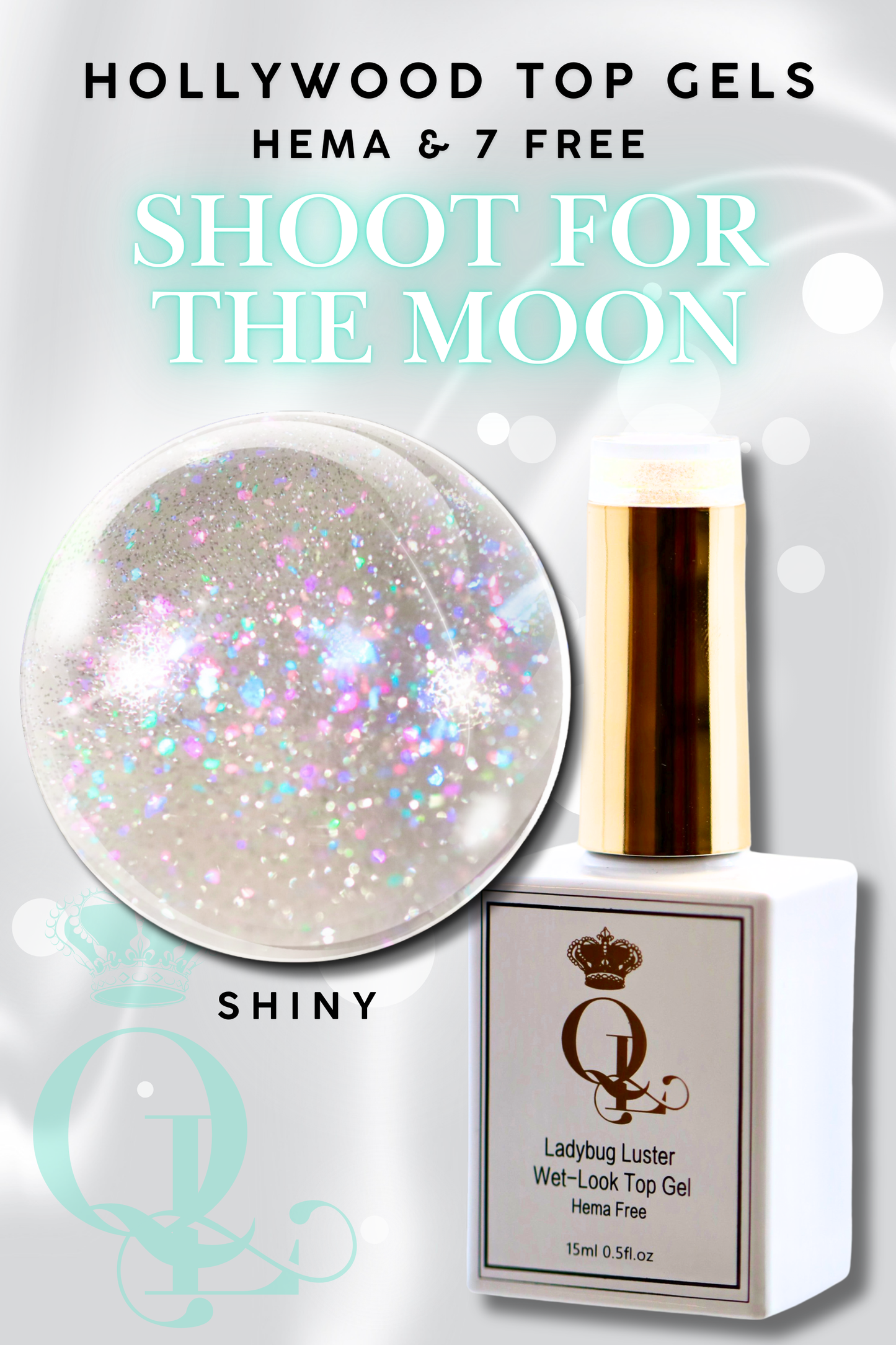 SHINY "Shoot for the Moon" -- HEMA-FREE Wet-Look Hollywood Top Gel
